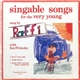 Raffi - Singable Songs For The Very Young